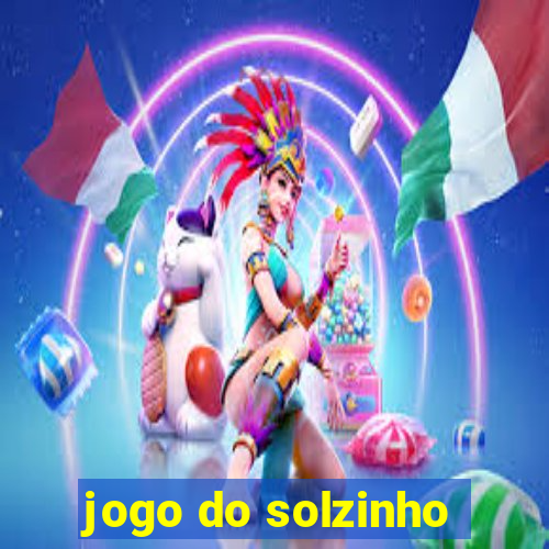 jogo do solzinho